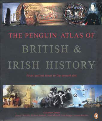 The Penguin Atlas of British & Irish History