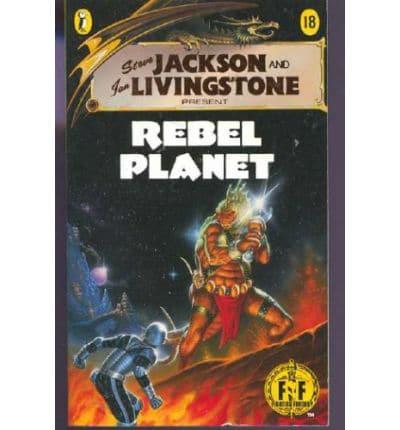 Steve Jackson and Ian Livingstone Present Rebel Planet