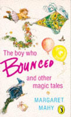 The Boy Who Bounced and Other Magic Tales