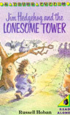 Jim Hedgehog and the Lonesome Tower
