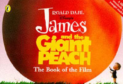 James and the Giant Peach Book of the Film