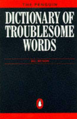 The Penguin Dictionary of Troublesome Words
