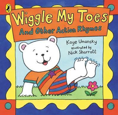 Wiggle My Toes and Other Action Rhymes