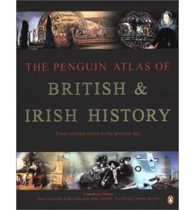 THE PENGUIN ATLAS OF BRITISH AND IRISH HISTORY