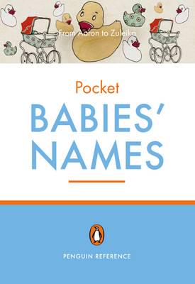 The Penguin Pocket Dictionary of Babies' Names