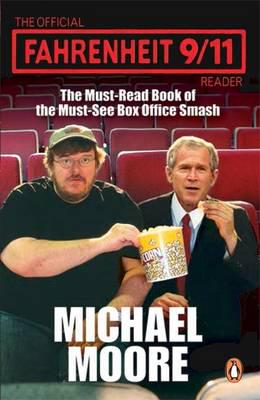 The Official Fahrenheit 9-11 Reader