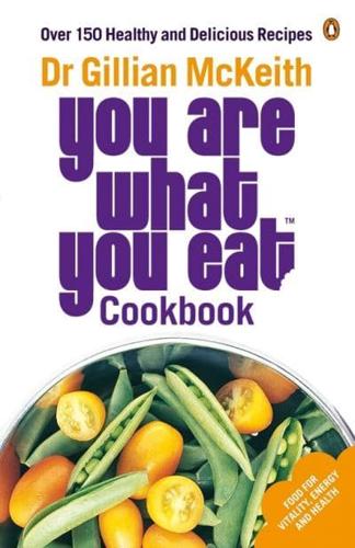 Dr Gillian McKeith's You Are What You Eat Cookbook