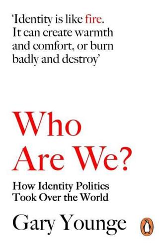 Who Are We - And Should It Matter in the 21st Century?