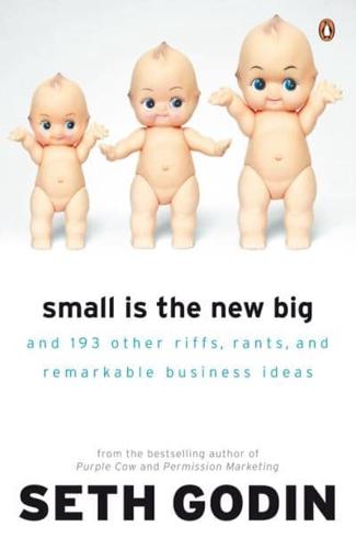 Small Is the New Big