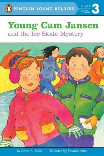 Young Cam Jansen and the Ice Skate Mystery. Penguin Young Readers, L3