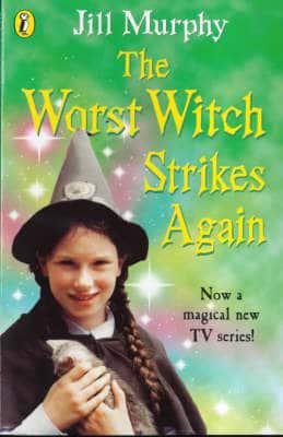 The Worst Witch Strikes Again