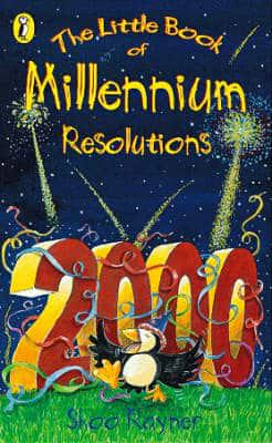 The Little Book of Millennium Resolutions