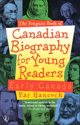 Penguin Book of Canadian Biography for Young Readers