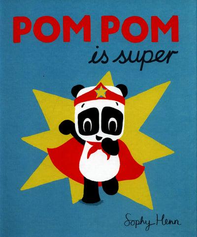 Pom Pom Is Super