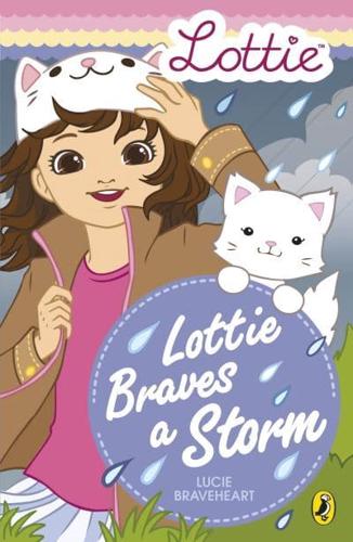 Lottie Braves a Storm