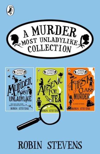 A Murder Most Unladylike Collection. Books 1, 2, 3