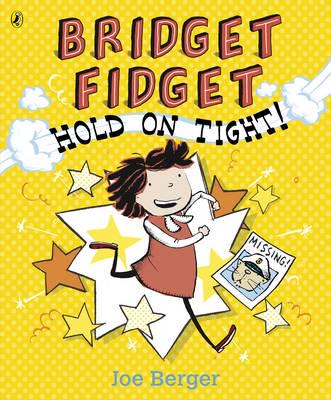 Bridget Fidget Hold on Tight!
