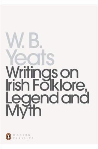 Writings on Irish Folklore, Legend and Myth
