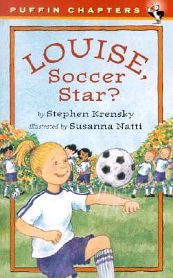 Louise, Soccer Star?