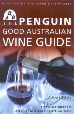 The Penguin Good Australian Wine Guide 2002/2003