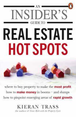 An Insiders' Guide to Real Estate Hot Spots
