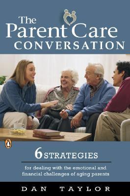 The Parent Care Conversation