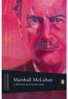 Extraordinary Canadians Marshall Mcluhan