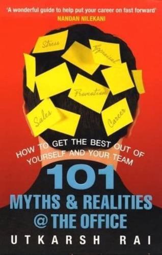 101 Myths and Realities @ the Office