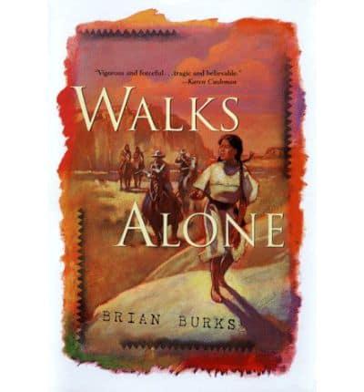 Walks Alone