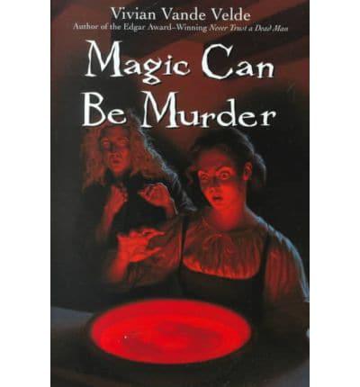 Magic Can Be Murder