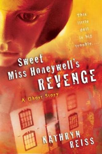 Sweet Miss Honeywell's Revenge