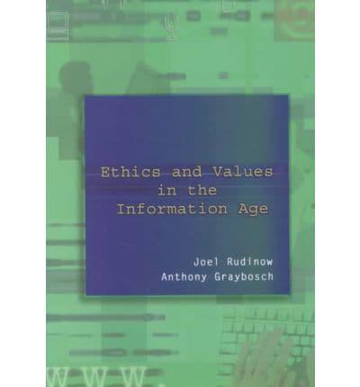 Ethics and Values in the Information Age