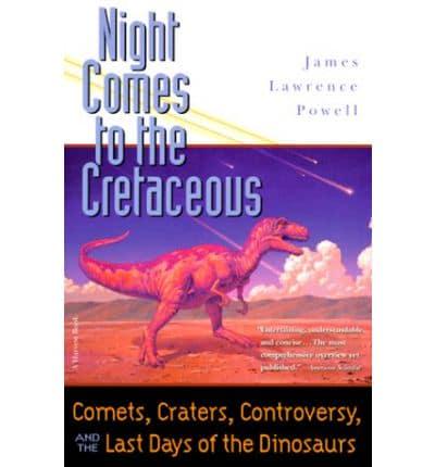 Night Comes to the Cretaceous