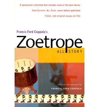 Francis Ford Coppola's Zoetrope All Story