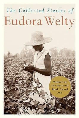 The Collected Stories of Eudora Welty