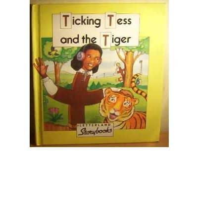Ticking Tess and the Tiger