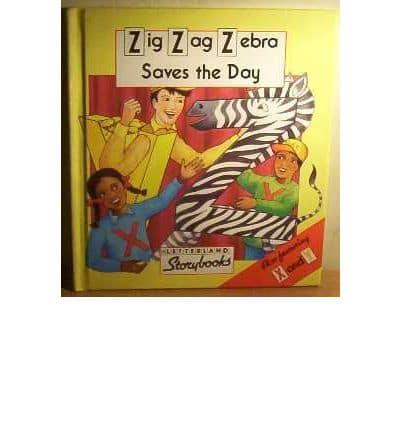 Zig-Zag Zebra Saves the Day