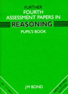 Bond Assessment Papers Fifth Papers in Reasoning 10-11+ Verbal Reasoning 4th Year Papers Reasoning