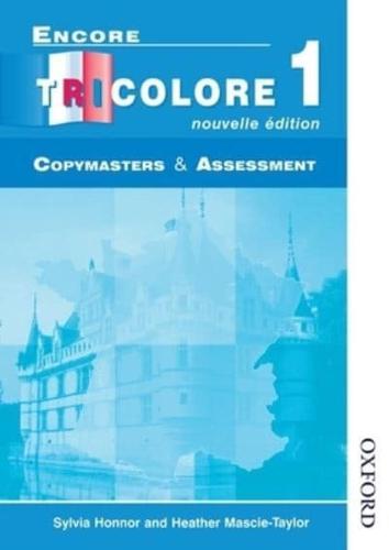 Encore Tricolore Nouvelle 1 Copymasters and Assessment