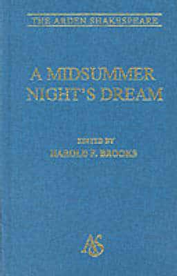 Arden Shakespeare: A Midsummer Night's Dream