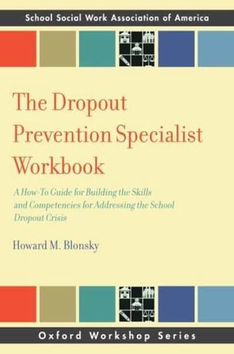 The Dropout Prevention Specialist Workbook