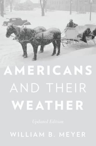 Americans and Their Weather: Updated Edition