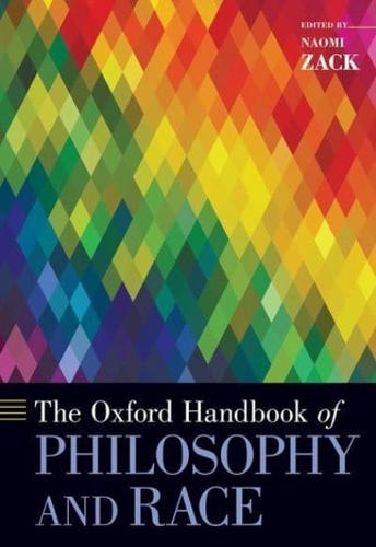 Oxford Handbook of Philosophy and Race