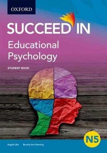 Succeed in Educational Psychology. N5 Student Book