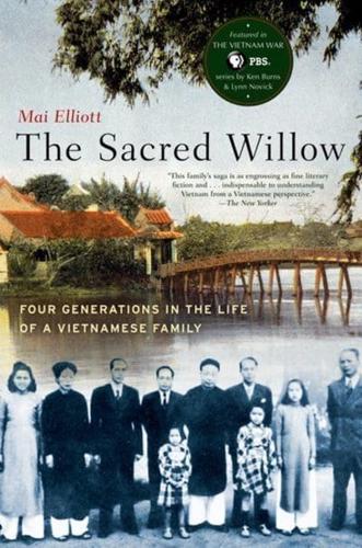 Sacred Willow: Four Generations in the Life of a Vietnamese Family