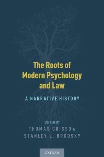 The Roots of Modern Psychology and Law