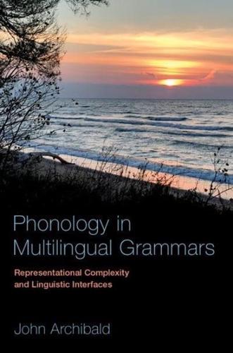 Phonology in Multilingual Grammars