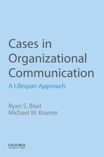 Cases in Organizational Communication