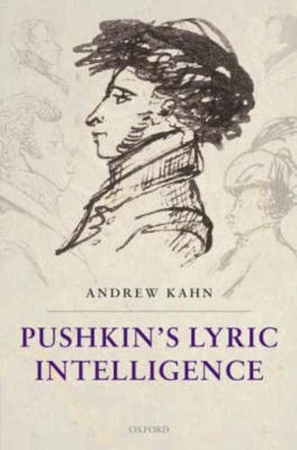 Pushkin's Lyric Intelligence