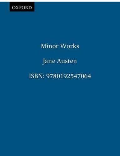 The Works of Jane Austen. Vol.6 Minor Works